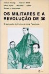 Os Militares e a Revolução de 30