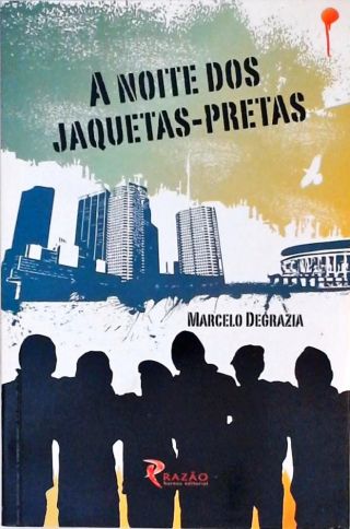 A Noite dos jaquetas-pretas