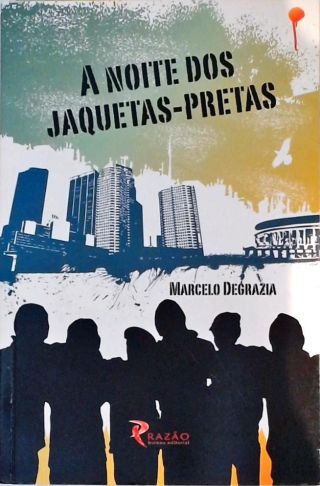 A noite dos Jaquetas-pretas