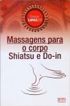 Massagens Para O Corpo: Shiatsu E Do-in