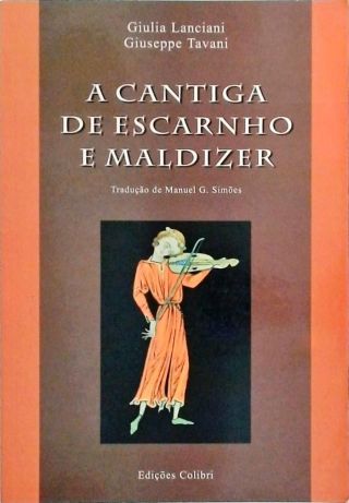 A cantiga de escarnho e maldizer