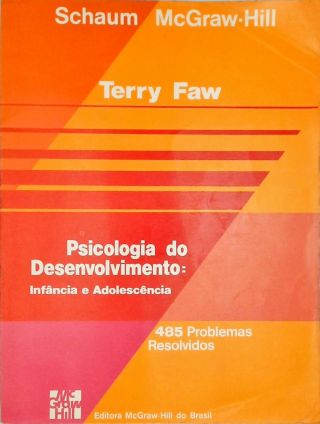 Psicologia do Desenvolvimento - Infância e Adolescência