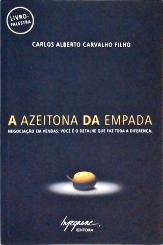 A Azeitona Da Empada - Autografado