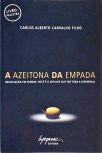 A Azeitona Da Empada - Autografado