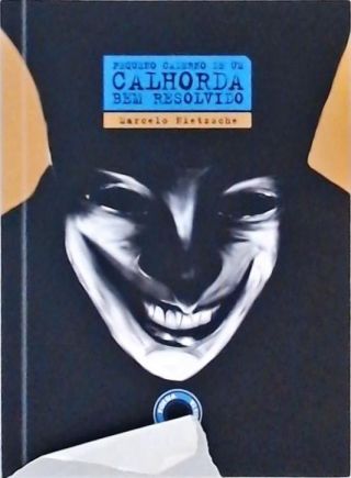 Pequeno Caderno De Um Calhorda Bem Resolvido