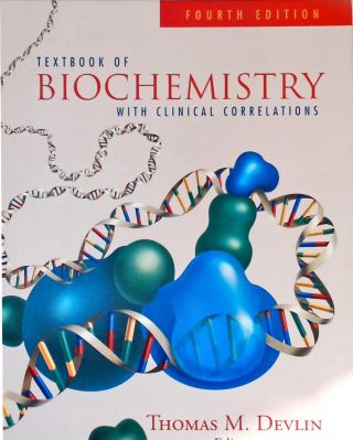 Textbook of Biochemistry With Clinical Correlations