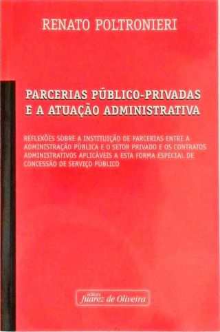 Parcerias Público-Privadas E A Atuação Administrativa