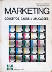 Marketing - Conceitos, Casos e Aplicações