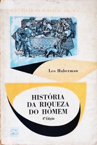 História da Riqueza do Homem