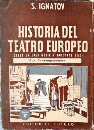 Historia del Teatro Europeo - Tomo 5