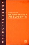 Endomarketing Inteligente - A Empresa Pensada De Dentro Para Fora