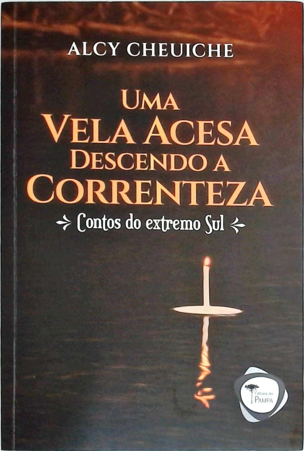 Um Vela Acesa Descendo A Correnteza - Autografado