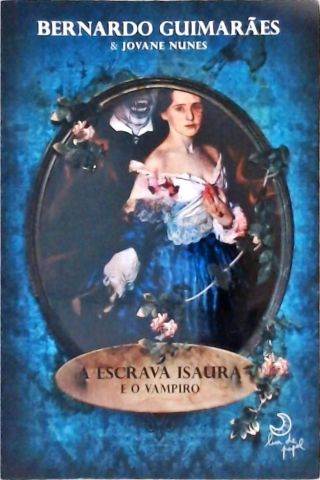 A Escrava Isaura E O Vampiro