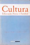 Cultura - Educação Física e Futebol