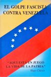 El Golpe Fascista Contra Venezuela