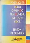 Todo O Mundo Tem Dúvida, Inclusive Você