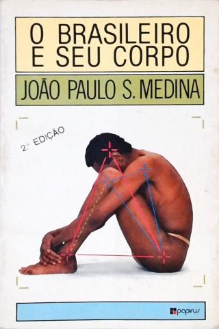 O Brasileiro e seu Corpo