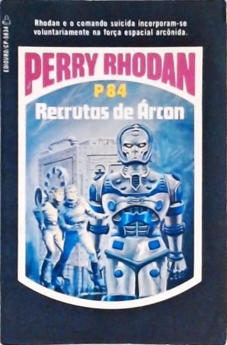Perry Rhodan P84 - Recrutas De Árcon