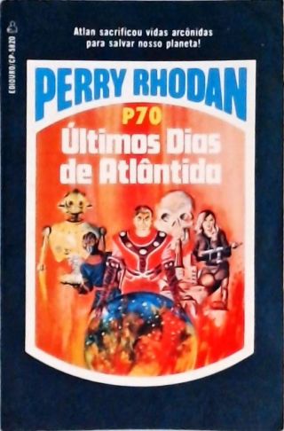 Perry Rhodan P70 - Últimos Dias de Atlântida