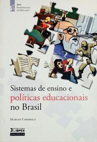 Sistemas De Ensino E Políticas Educacionais No Brasil
