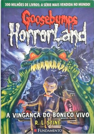 Goosebumps Horrorland - A Vingança Do Boneco Vivo