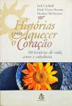 Histórias Para Aquecer O Coração