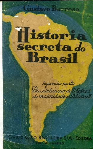 História Secreta do Brasil (2ª Parte)