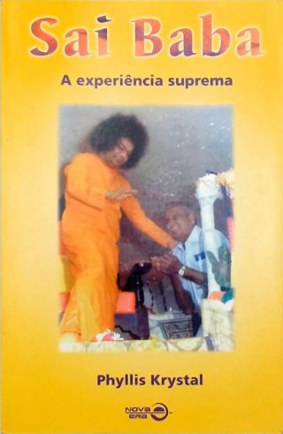 Sai Baba -  A Experiência Suprema