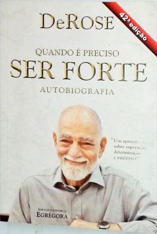 Quando É Preciso Ser Forte