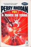 Perry Rhodan P49 - A Morte da Terra