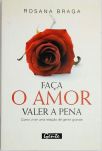 Faça O Amor Valer A Pena