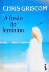 A Fusão Do Feminino