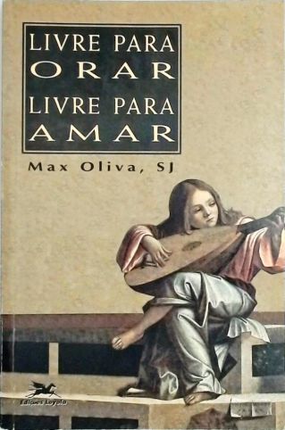 Livre para orar, livre para amar