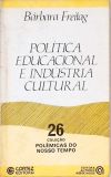 Política Educacional E Indústria Cultural