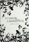 O Amor e Seus Labirintos