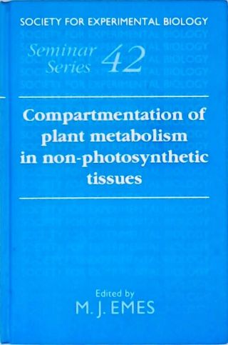 Compartmentation of Plant Metabolism in Non-Photosynthetic Tissues