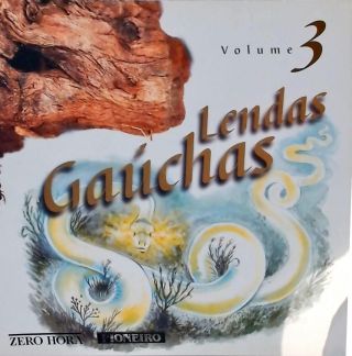 Lendas Gaúchas - Vol. 3