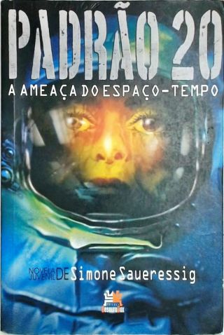 Padrão 20 - A Ameaça Do Espaço-Tempo