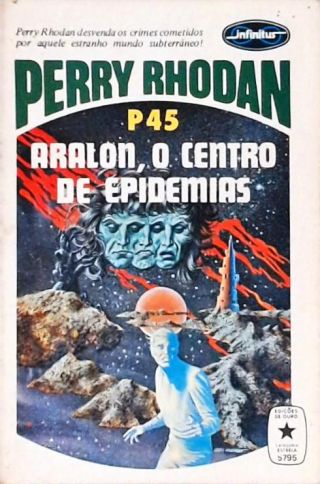 Perry Rhodan P45 - Aralon, o Centro de Epidemias