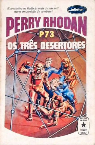 Perry Rhodan P73 - Os Três Desertores