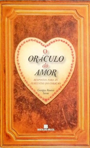 O Oráculo Do Amor - Respostas Para As Perguntas Do Coração