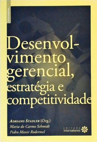 Desenvolvimento Gerencial, Estratégia E Competitividade