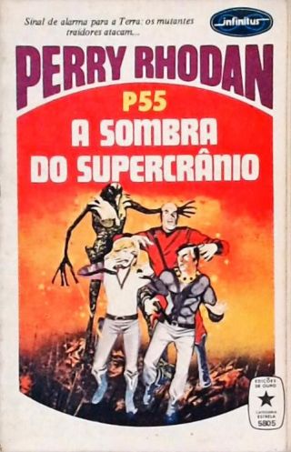 Perry Rhodan P55 - A Sombra Do Supercrânio