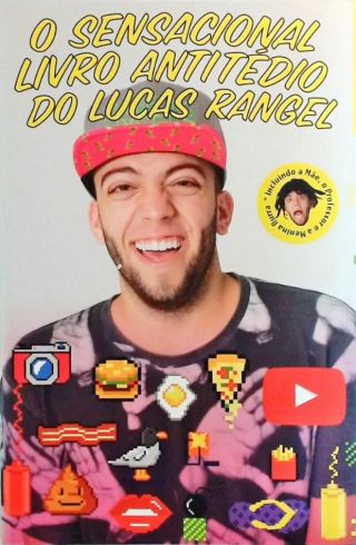 O Sensacional Livro Antitético Do Lucas Rangel