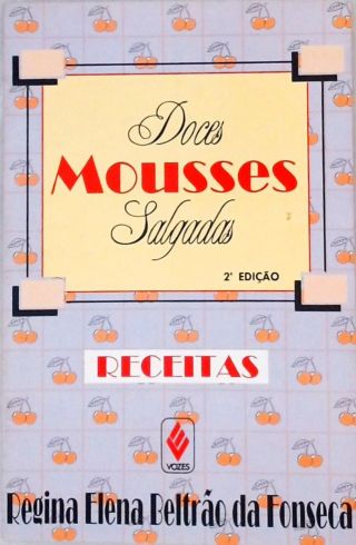 Doces Mousses Salgadas - Receitas