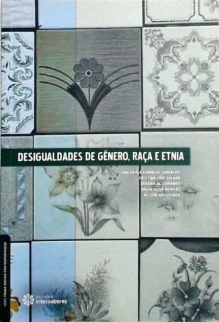 Desigualdades de gênero, raça e etnia