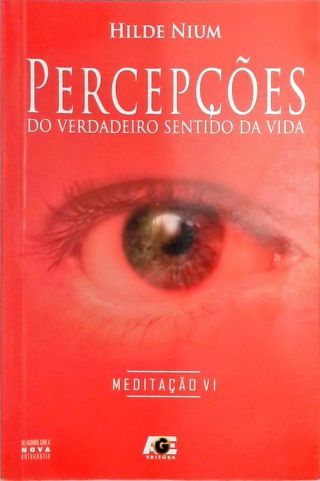 Percepções Do Verdadeiro Sentido Da Vida