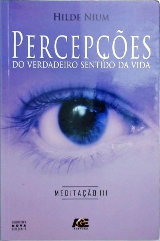 Percepções Do Verdadeiro Sentido Da Vida