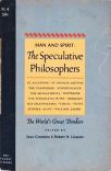 Man And Spirit - The Speculative Philosophers