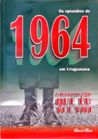 Os episódios de 1964 em Uruguaiana 